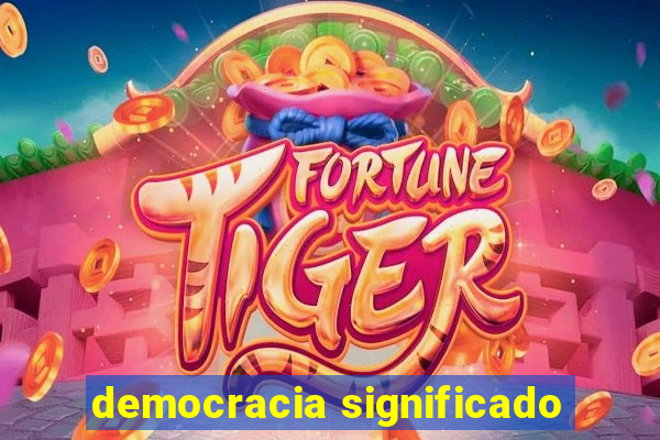 democracia significado